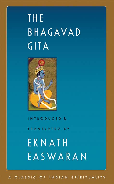 The Bhagavad Gita, 2nd Edition (Easwaran's Classics .